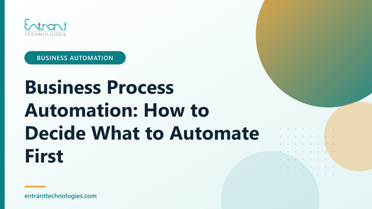 Business Process Automation: How to Decide What to Automate First
