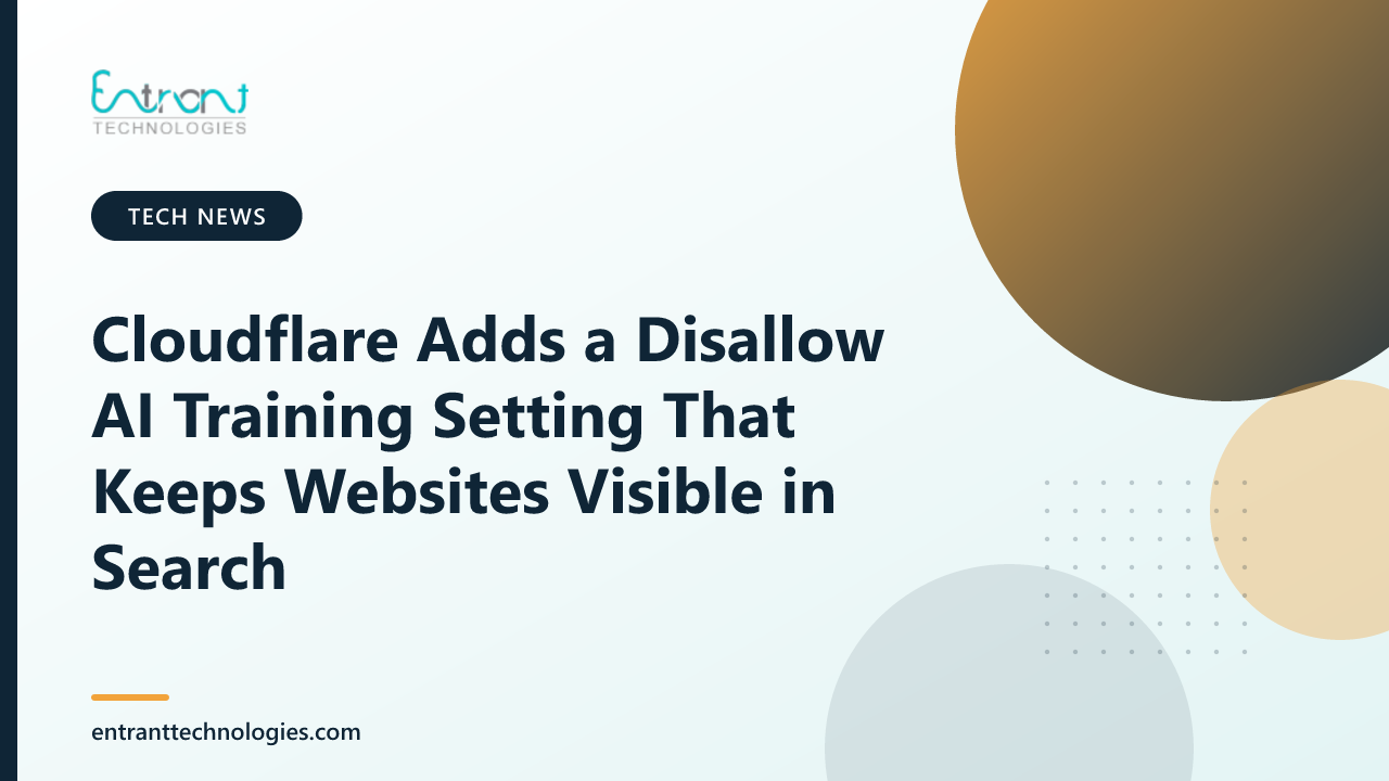 Cloudflare Adds a Disallow AI Training Setting That Keeps Websites Visible in Search