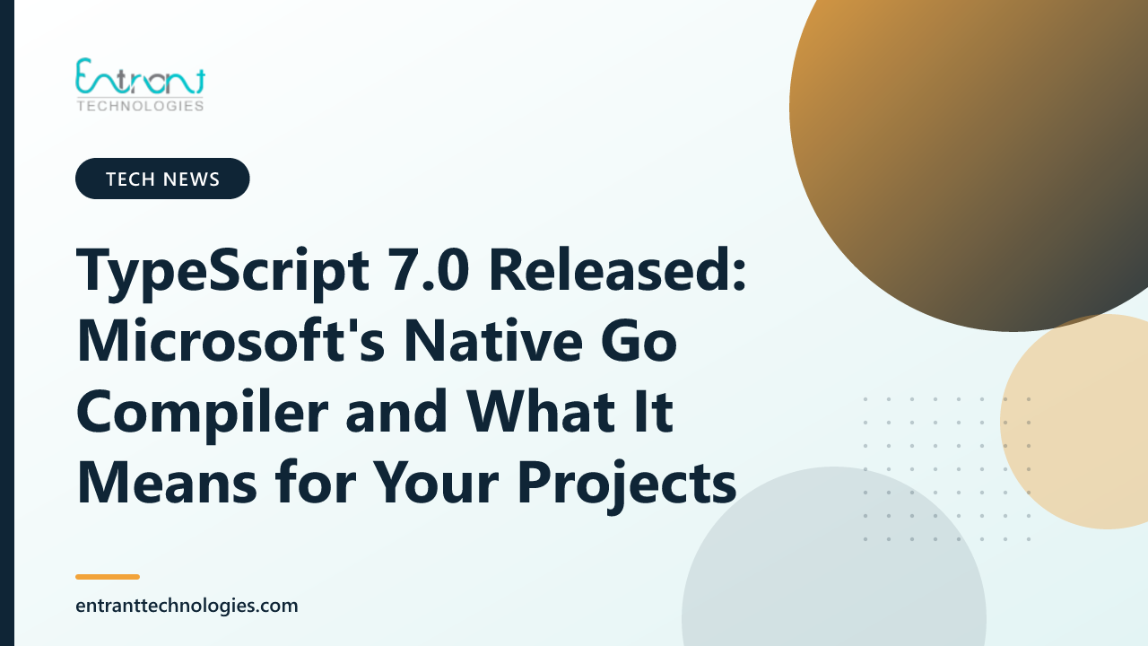 TypeScript 7.0 Released: Microsoft's Native Go Compiler and What It Means for Your Projects