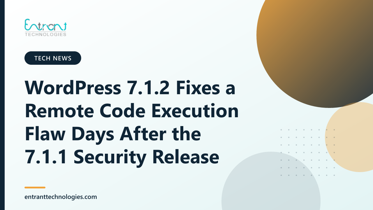WordPress 7.1.2 Fixes a Remote Code Execution Flaw Days After the 7.1.1 Security Release