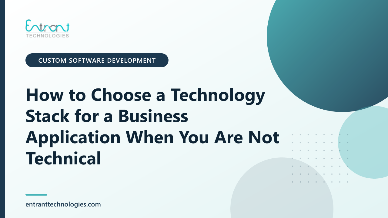 How to Choose a Technology Stack for a Business Application When You Are Not Technical