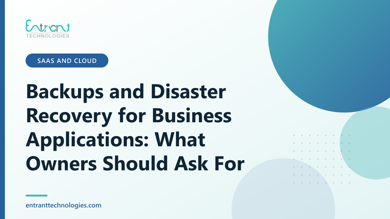 Backups and Disaster Recovery for Business Applications: What Owners Should Ask For