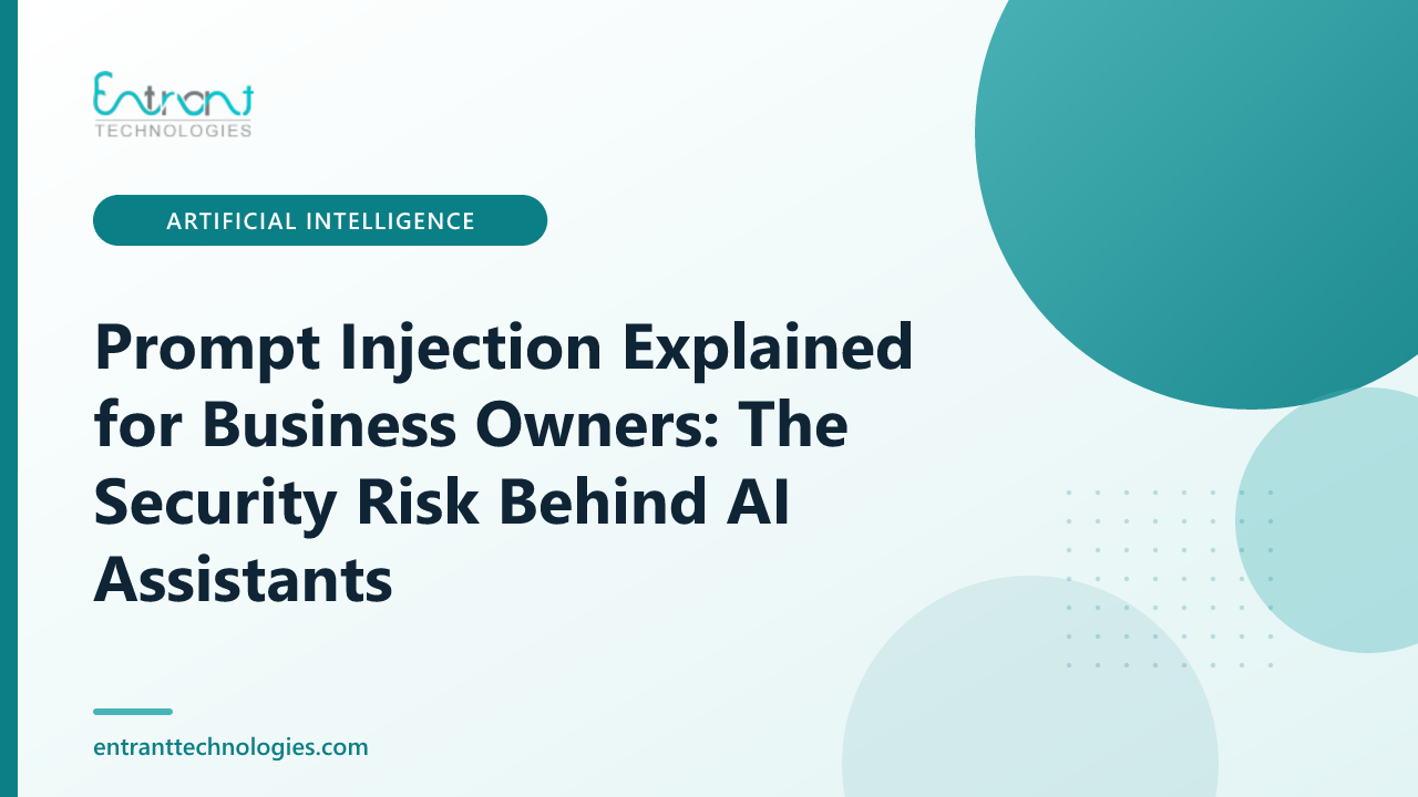 Prompt Injection Explained for Business Owners: The Security Risk Behind AI Assistants