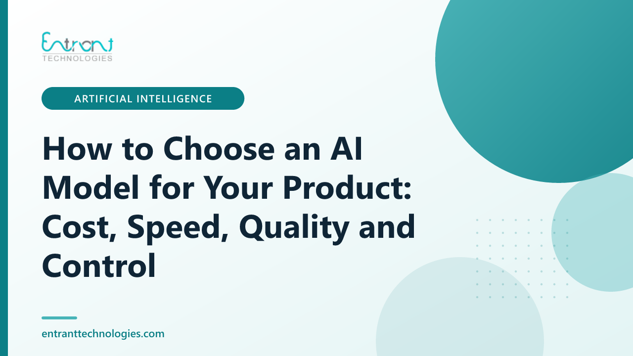 How to Choose an AI Model for Your Product: Cost, Speed, Quality and Control