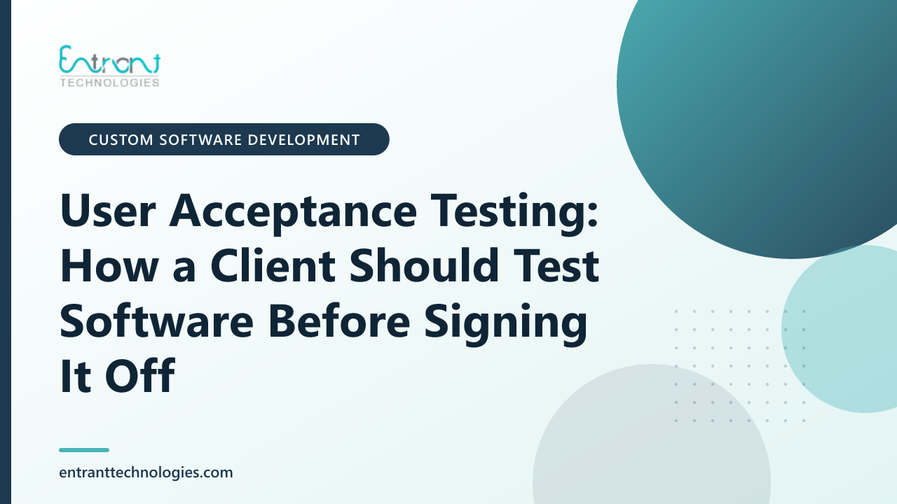 User Acceptance Testing: How a Client Should Test Software Before Signing It Off