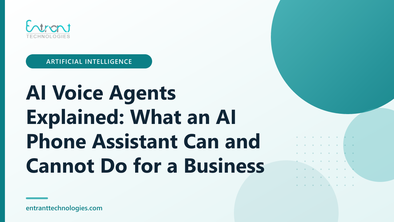 AI Voice Agents Explained: What an AI Phone Assistant Can and Cannot Do for a Business