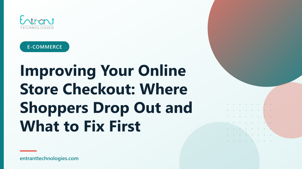 Improving Your Online Store Checkout: Where Shoppers Drop Out and What to Fix First