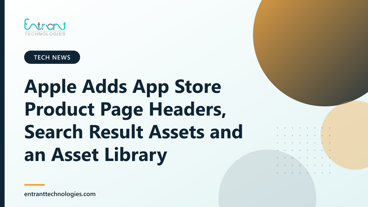 Apple Adds App Store Product Page Headers, Search Result Assets and an Asset Library