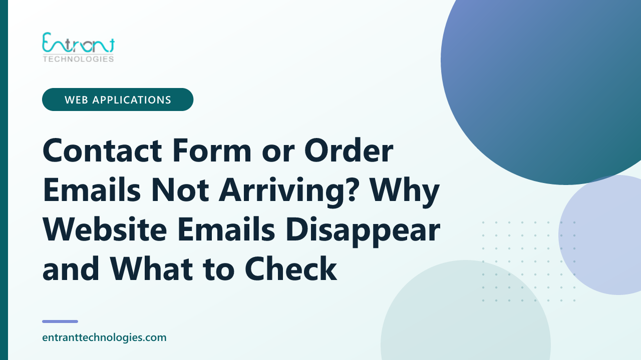 Contact Form or Order Emails Not Arriving? Why Website Emails Disappear and What to Check