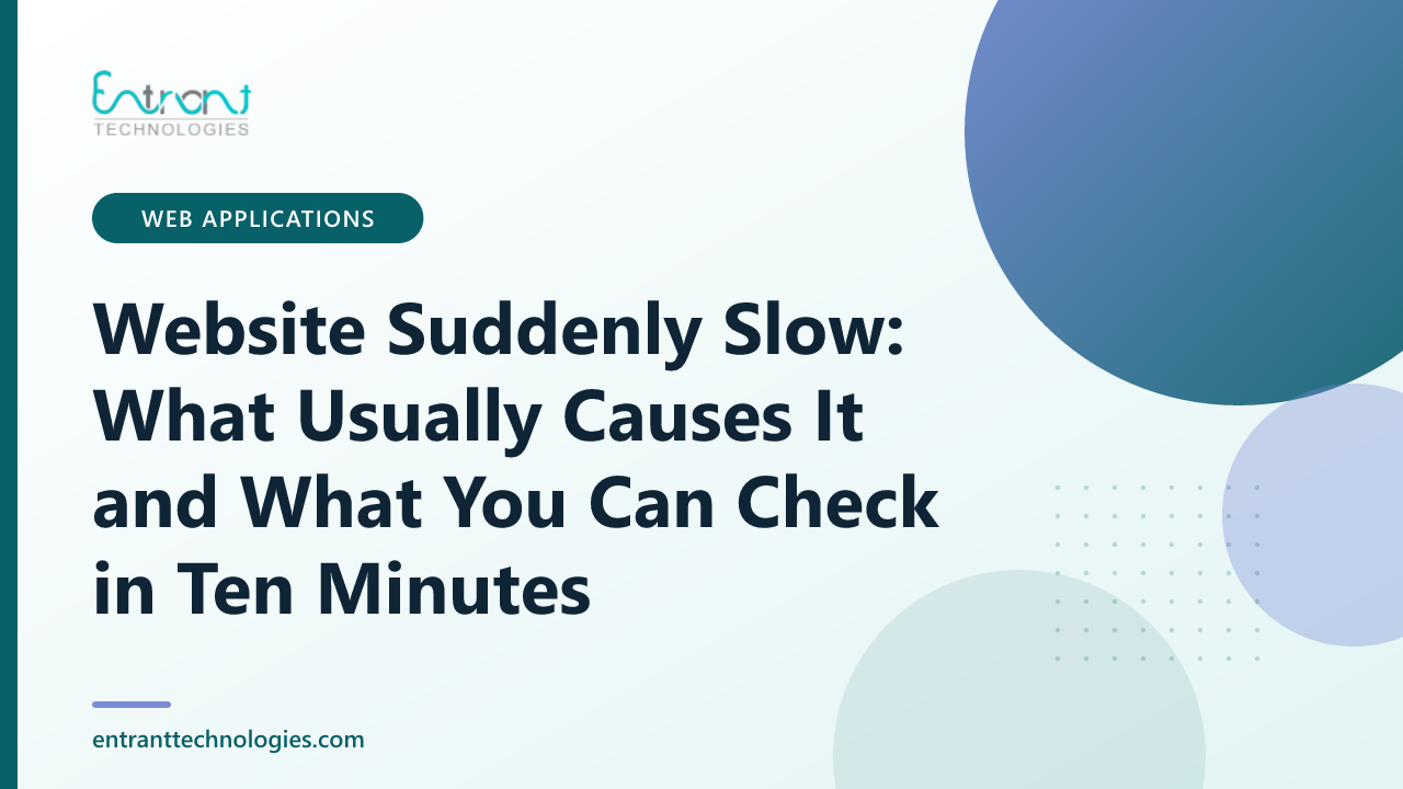Website Suddenly Slow: What Usually Causes It and What You Can Check in Ten Minutes