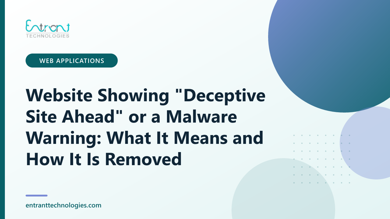 Website Showing "Deceptive Site Ahead" or a Malware Warning: What It Means and How It Is Removed