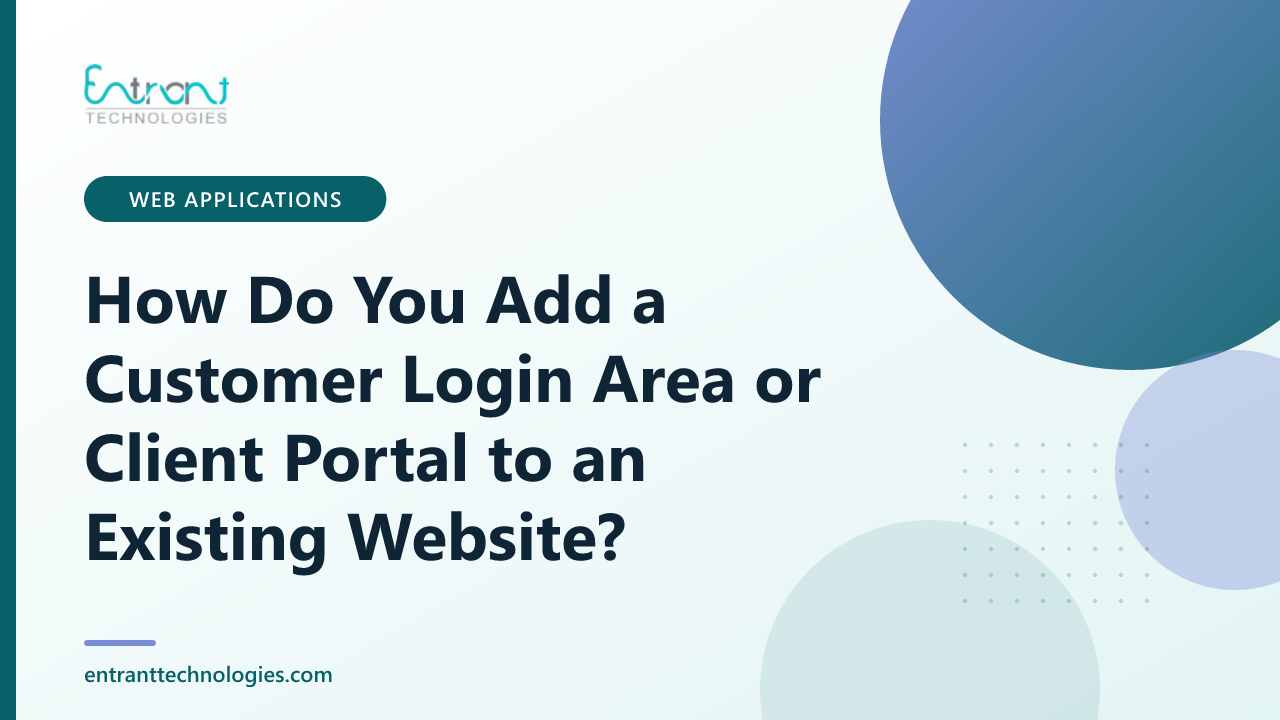 How Do You Add a Customer Login Area or Client Portal to an Existing Website?